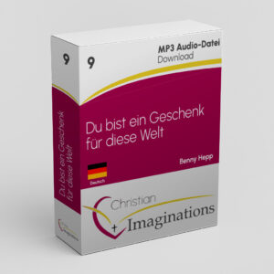 9 Du bist ein Geschenk für diese Welt